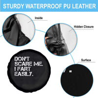 Funny Dont Scare Me I Fart Easily Spare Tire Cover Humor Hilarious - Wonder Print Shop