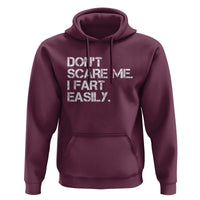 Funny Dont Scare Me I Fart Easily Hoodie Humor Hilarious - Wonder Print Shop