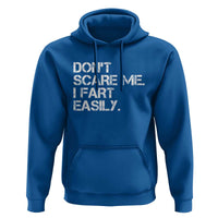 Funny Dont Scare Me I Fart Easily Hoodie Humor Hilarious - Wonder Print Shop
