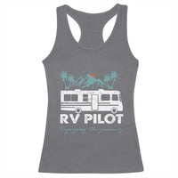 Funny RV Pilot Camping Racerback Tank Top Enjoying The Journey Motorhome Travel Vacation - Wonder Print Shop