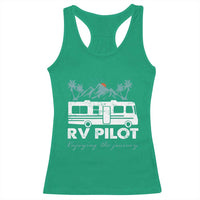 Funny RV Pilot Camping Racerback Tank Top Enjoying The Journey Motorhome Travel Vacation - Wonder Print Shop