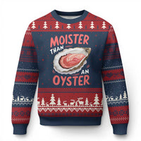 Funny Moister Than An Oyster Ugly Christmas Sweater Shucking Inappropriate Adult Humor - Wonder Print Shop