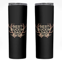 Funny Best Buckin Dad Ever Skinny Tumbler Deer Hunting Father's Day - Wonder Print Shop