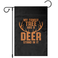 Funny My Family Tree Has A Deer Stand In It Garden Flag Deer Hunting - Wonder Print Shop