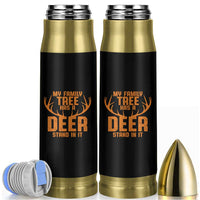 Funny My Family Tree Has A Deer Stand In It Bullet Tumbler Deer Hunting - Wonder Print Shop