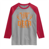 Funny My Family Tree Has A Deer Stand In It Raglan Shirt Deer Hunting - Wonder Print Shop