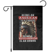 Being An American Is A Choice Being A Native American Is An Honor Garden Flag USA Flag - Wonder Print Shop