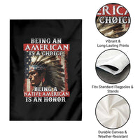 Being An American Is A Choice Being A Native American Is An Honor Garden Flag USA Flag - Wonder Print Shop