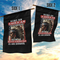 Being An American Is A Choice Being A Native American Is An Honor Garden Flag USA Flag - Wonder Print Shop