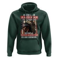 Being An American Is A Choice Being A Native American Is An Honor Hoodie USA Flag - Wonder Print Shop