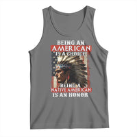 Being An American Is A Choice Being A Native American Is An Honor Tank Top USA Flag - Wonder Print Shop