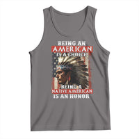 Being An American Is A Choice Being A Native American Is An Honor Tank Top USA Flag - Wonder Print Shop