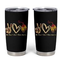 Peace Love Native Blood Tumbler Cup Native American Feathers - Wonder Print Shop
