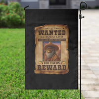 Funny Wanted El Squatcho Garden Flag Hide And Seek Champion Western Poncho Mexican Bigfoot - Wonder Print Shop