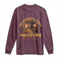 Funny The Burrito Bandito El Squatcho Long Sleeve Shirt Western Poncho Mexican Bigfoot - Wonder Print Shop