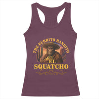 Funny The Burrito Bandito El Squatcho Racerback Tank Top Western Poncho Mexican Bigfoot - Wonder Print Shop