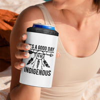 Native American Its A Good Day To Be Indigenous 4 in 1 Can Cooler Tumbler Dreamcatcher Feathers - Wonder Print Shop