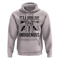 Native American Its A Good Day To Be Indigenous Hoodie Dreamcatcher Feathers - Wonder Print Shop