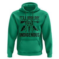 Native American Its A Good Day To Be Indigenous Hoodie Dreamcatcher Feathers - Wonder Print Shop