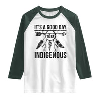 Native American Its A Good Day To Be Indigenous Raglan Shirt Dreamcatcher Feathers - Wonder Print Shop