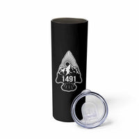 Proud Native American 1491 Pre Columbus Indigenous Arrowhead Skinny Tumbler - Wonder Print Shop