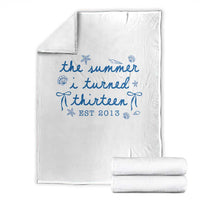 The Summer I Turned Thirteen Funny 13th Birthday Est 2013 Throw Blanket Summer Coastal Birthday Seashell Bow