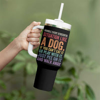 Funny Dog Lover Tumbler With Handle Handle Every Stressful Situation Like A Dog Retro Pet Owner Joke