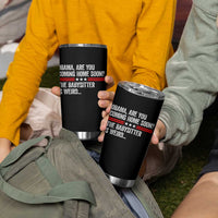 Obama Are You Coming Home Soon The Babysitter Is Weird Tumbler Cup Political Satire