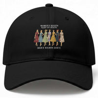 Women's Rights Vary By State Men's Rights Don't Feminist Baseball Cap