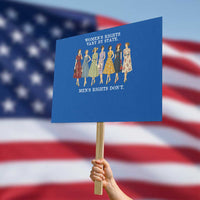 Womens Rights Vary By State Mens Rights Dont Feminist Protest Sign
