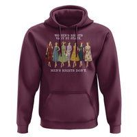 Women's Rights Vary By State Men's Rights Don't Feminist Hoodie
