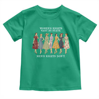Women's Rights Vary By State Men's Rights Don't Feminist Toddler T Shirt