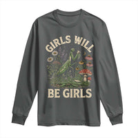 Girls Will Be Will Girls Praying Mantis Feminist Entomologist Long Sleeve Shirt