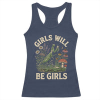 Girls Will Be Will Girls Praying Mantis Feminist Entomologist Racerback Tank Top