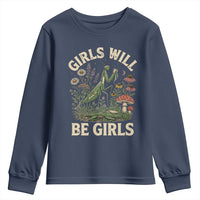 Girls Will Be Will Girls Praying Mantis Feminist Entomologist Youth Sweatshirt