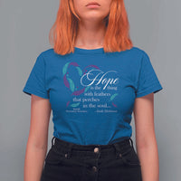 Suicide Prevention Awareness T Shirt For Women Hope Is The Thing With Feathers That Perches In The Soul Heart - Wonder Print Shop
