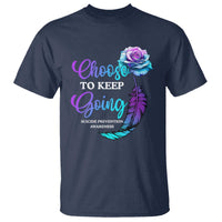 Suicide Prevention Awareness T Shirt Choose To Keep Going Semicolon Rose Feather - Wonder Print Shop