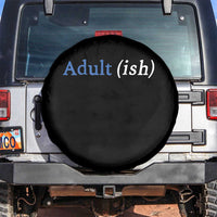 Funny Adultish Adult Sarcasm 18th Birthday Spare Tire Cover