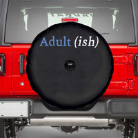 Funny Adultish Adult Sarcasm 18th Birthday Spare Tire Cover