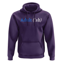 Funny Adultish Adult Sarcasm 18th Birthday Hoodie