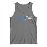 Funny Adultish Adult Sarcasm 18th Birthday Tank Top