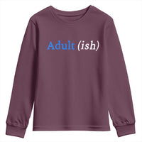 Funny Adultish Adult Sarcasm 18th Birthday Youth Sweatshirt