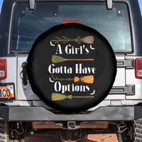 Funny A Girl's Gotta Have Options Spare Tire Cover Broom Witches Halloween - Wonder Print Shop