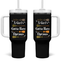 Funny A Girl's Gotta Have Options Tumbler With Handle Broom Witches Halloween - Wonder Print Shop