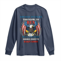 Too Old To Fight Too Slow To Run But I Can Still Shoot Pretty Darn Good Long Sleeve Shirt Bald Eagle - Wonder Print Shop