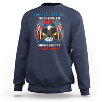 Too Old To Fight Too Slow To Run But I Can Still Shoot Pretty Darn Good Sweatshirt Bald Eagle - Wonder Print Shop