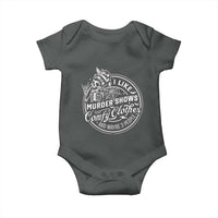 Funny I Like Murder Shows Comfy Clothes And Maybe 3 People Baby Onesie Halloween Crime Show Lover - Wonder Print Shop