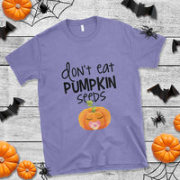 Halloween Pregnancy Reveal T Shirt Don't Eat Pumpkin Seeds Maternity Baby Pumpkin - Wonder Print Shop