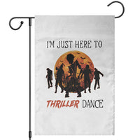 Funny Halloween Garden Flag I'm Just Here To Thriller Dance Zombie Dance Moon - Wonder Print Shop