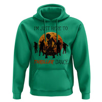 Funny Halloween Hoodie I'm Just Here To Thriller Dance Zombie Dance Moon